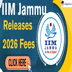 IIM Jammu Releases Academic Fees for Session 2026; Check Course-wise Costs Here!